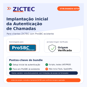 STIR-SHAKEN SETUP - implantação inicial de autenticação de chamadas para ProSBC e jornada Origem Verificada